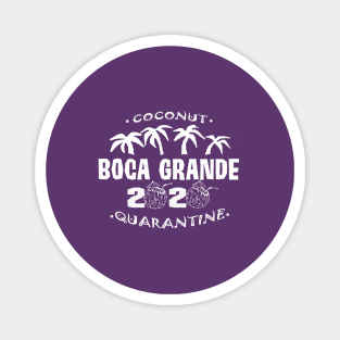 Coconut Quarantine 2020 Boca Grande  (logo in white) Magnet